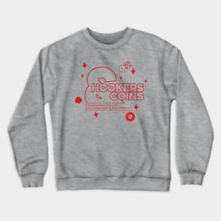 Hookers and Coins 2 - red Crewneck Sweatshirt